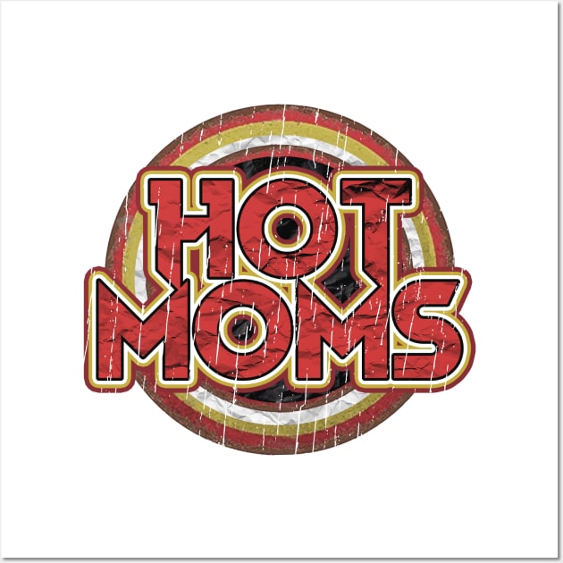 HOT MOMS Wall Art by alustown